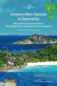 Gérard Rocamora et Elvina Henriette - Invasive Alien Species in Seychelles.