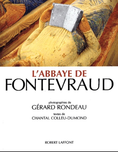 Gérard Rondeau - L'Abbaye De Fontevraud.
