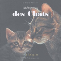Gérard Rossini - Mémoires des chats.