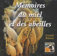 Memoires Du Miel & Des Abeilles