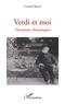 Gérard Royer - Verdi et moi - Variations thématiques.