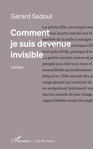 Gérard Sadoul - Comment je suis devenue invisible.