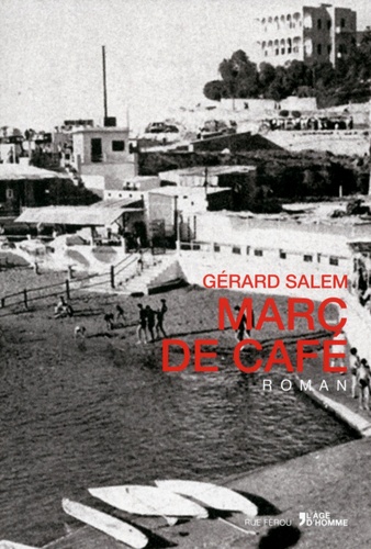 Gérard Salem - Marc de café.