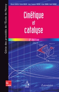 Gérard Scacchi et Michel Bouchy - Cinétique et catalyse.