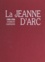 La Jeanne d'Arc. Études et campagnes, 1900-1986