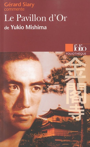 Gérard Siary - Le Pavillon d'Or de Yukio Mishima.