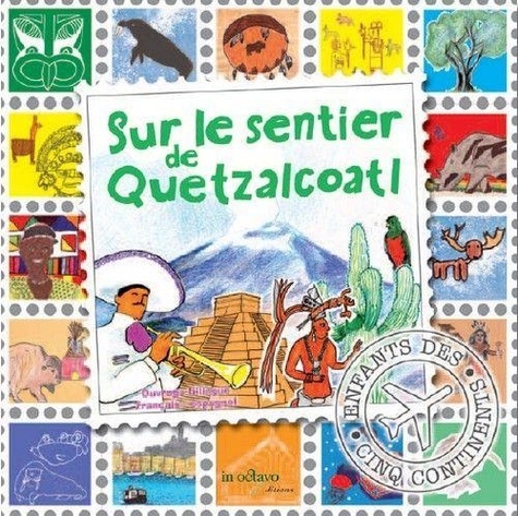 Gérard Souffray - Sur le sentier de Quetzalcoatl.