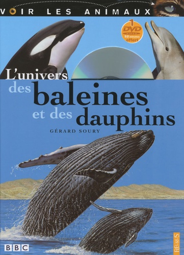 Gérard Soury - L'univers des baleines et des dauphins. 1 DVD