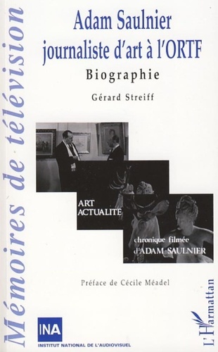 Gérard Streiff - Adam Saulnier - Journaliste d'art à l'ORTF.