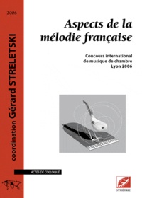 Gérard Streletski - Aspects de la mélodie française - Concours international de musique de chambre, Lyon 2006.