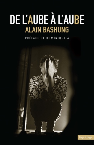 De l'aube à l'aube. Alain Bashung