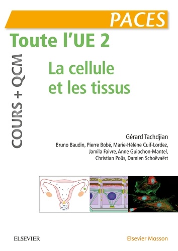 Gérard Tachdjian - Toute l'UE 2 La cellule et les tissus - Cours + QCM.
