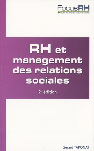 Gérard Taponat - RH et management des relations sociales - Animer le dialogue social.