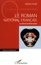 Gérard Tautil - Le roman national français au défi de l'extrême droite.