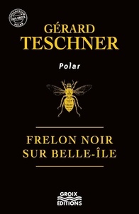 Gérard Teschner - Frelon noir sur Belle-Ile.