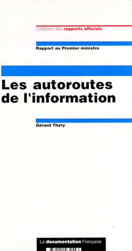 Gérard Théry - Les autoroutes de l'information.