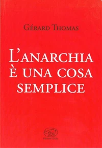 L'anarchia è una cosa semplice