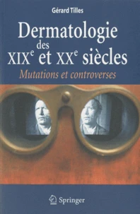 Dermatologie des XIXe et XXe siècles