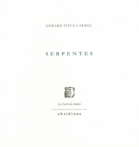 Gérard Titus-Carmel - Serpentes.