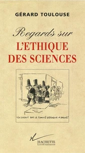 Regards sur l'éthique des sciences