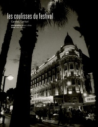 Gérard Uféras et Marc Bessou - Les coulisses du festival - Cannes, Carlton.