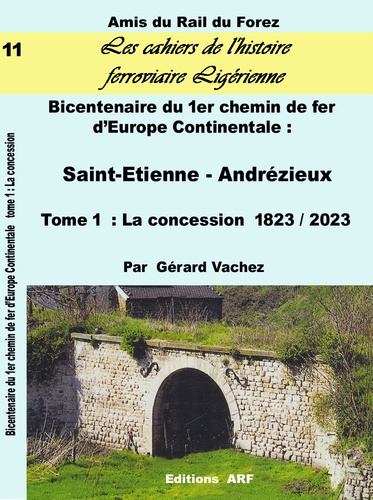 Bicentenaire du premier chemin de fer d'Europe continentale 1827 - 2027 Saint-Etienne Andrézieux