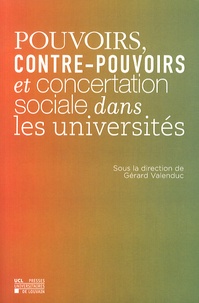 Gérard Valenduc - Pouvoirs, contre-pouvoirs et concertation sociale dans les universités.