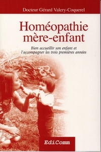 Gérard Valery-Coquerel - Homéopathie mère-enfant.