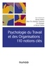 Gérard Valléry et Marc-Eric Bobillier Chaumon - Psychologie du Travail et des Organisations : 110 notions clés- 2e éd..