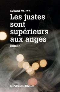 Les justes sont supérieurs aux anges
