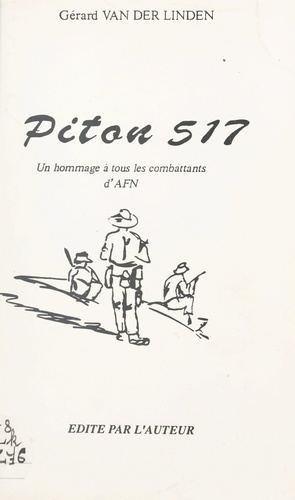 Piton 517 : hommage à tous les combattants d'AFN