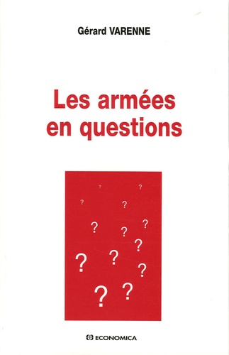Gérard Varenne - Les armées en questions.