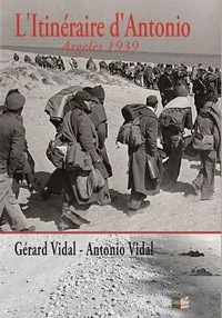 L'Itinéraire d'Antonio : Argelès 1939