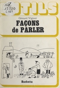 Gérard Vigner - Façons de parler.
