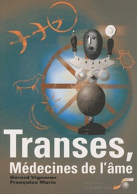 Transes, médecines de lâme - Chamanisme, hypnose, sophrologie....pdf