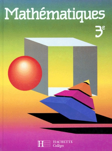 Gérard Vinrich et Pierre-Henri Terracher - Mathematiques 3eme. Edition 1989.