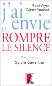 Gérard Vouland et René Veyre - J'Ai Envie De Rompre Le Silence.