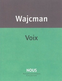 Gérard Wajcman - Voix - Suivi de Chut !.