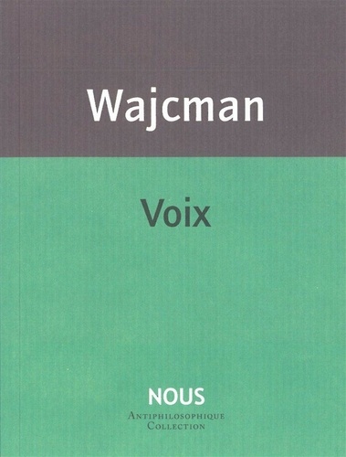 Gérard Wajcman - Voix - Suivi de Chut !.