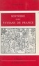 Gérard Walter - Histoire des paysans de France.