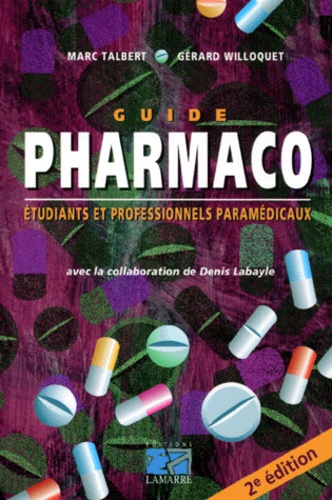 Gérard Willoquet et Marc Talbert - Guide Pharmaco.