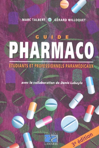 Gérard Willoquet et Marc Talbert - Guide Pharmaco.