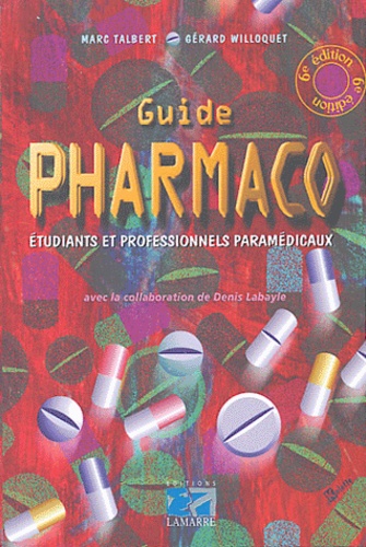 Gérard Willoquet et Marc Talbert - Guide Pharmaco.