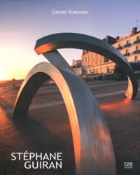 Gérard Xuriguera - Stéphane Guiran - Chemin de sculptures 2001-2011.