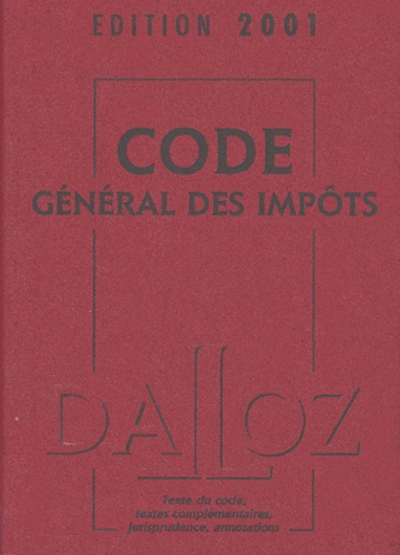 Gérard Zaquin et  Collectif - Code General Des Impots. Edition 2001.