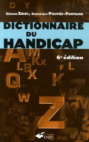Gérard Zribi et Dominique Poupée-Fontaine - Dictionnaire du handicap.