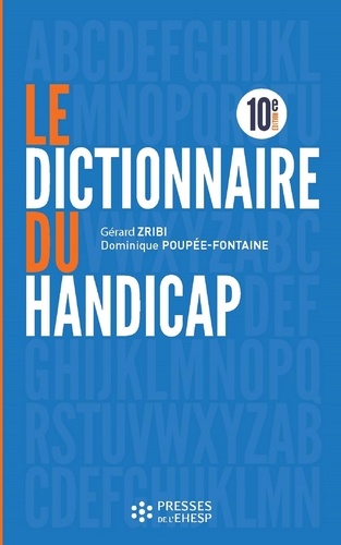 Le dictionnaire du handicap 10e édition