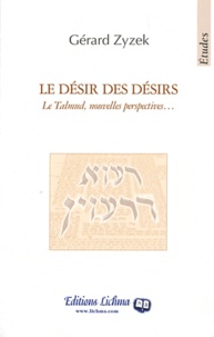 Le désir des désirs - Le Talmud, nouvelles perspectives....pdf