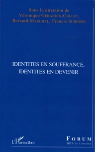 Identités en souffrance, identités en devenir