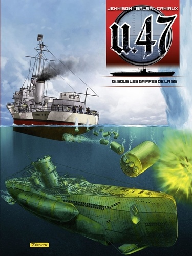 U-47 - tome 13 - Sous les griffes de la SS